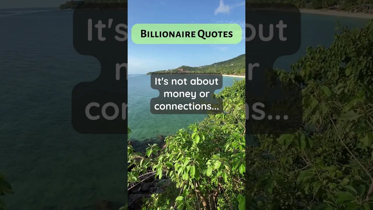 Billionaire Quotes outlearn outwork