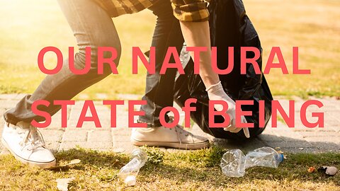 OUR NATURAL STATE of BEING~ JARED RAND 12-10-2024 #2405
