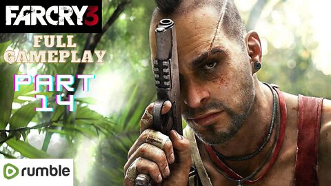 Far Cry 3- Part 14(1080p 60fps)-Full Gameplay