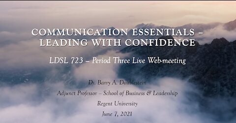 LDSL 723 - Period Three Presentation - Communication Essentials