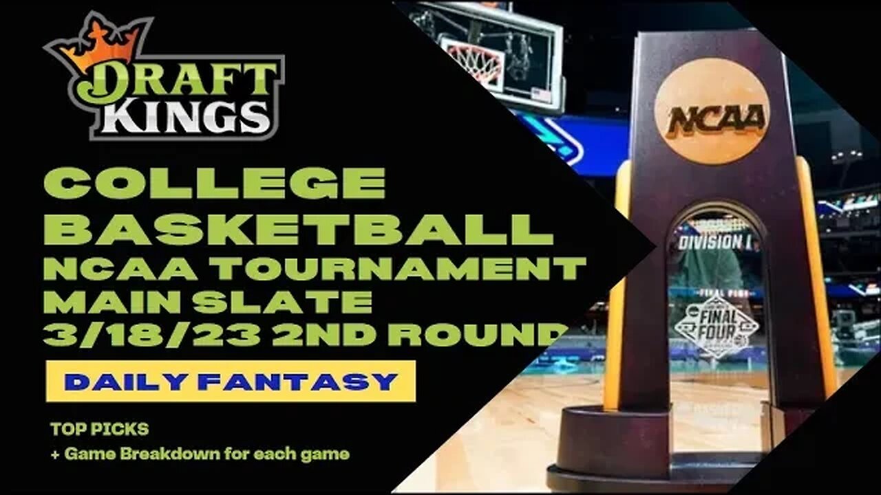 Dreams Top Picks College Basketball DFS Today Main 3/18/23 Daily Fantasy Sports Strategy DraftKings