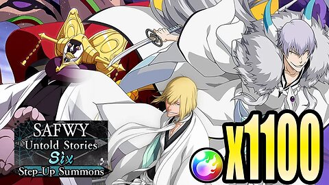 Bleach Brave Souls: SAFWY Step-Up Summons: Untold Stories: Six - 1100 Orbs