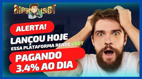 🚨URGENTE! RICH USDT - NOVA PLATAFORMA DE INVESTIMENTO PAGANDO 3.4% AO DIA