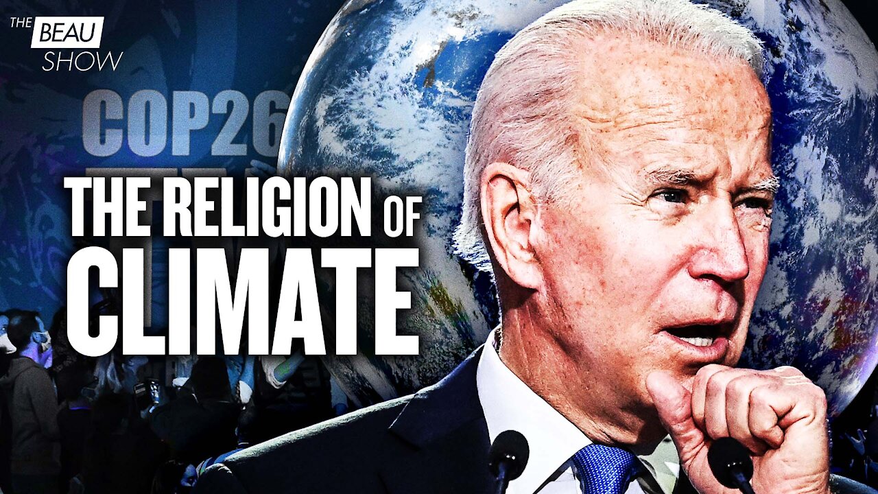 Sleepy Joe And The Religion Of Climate | The Beau Show