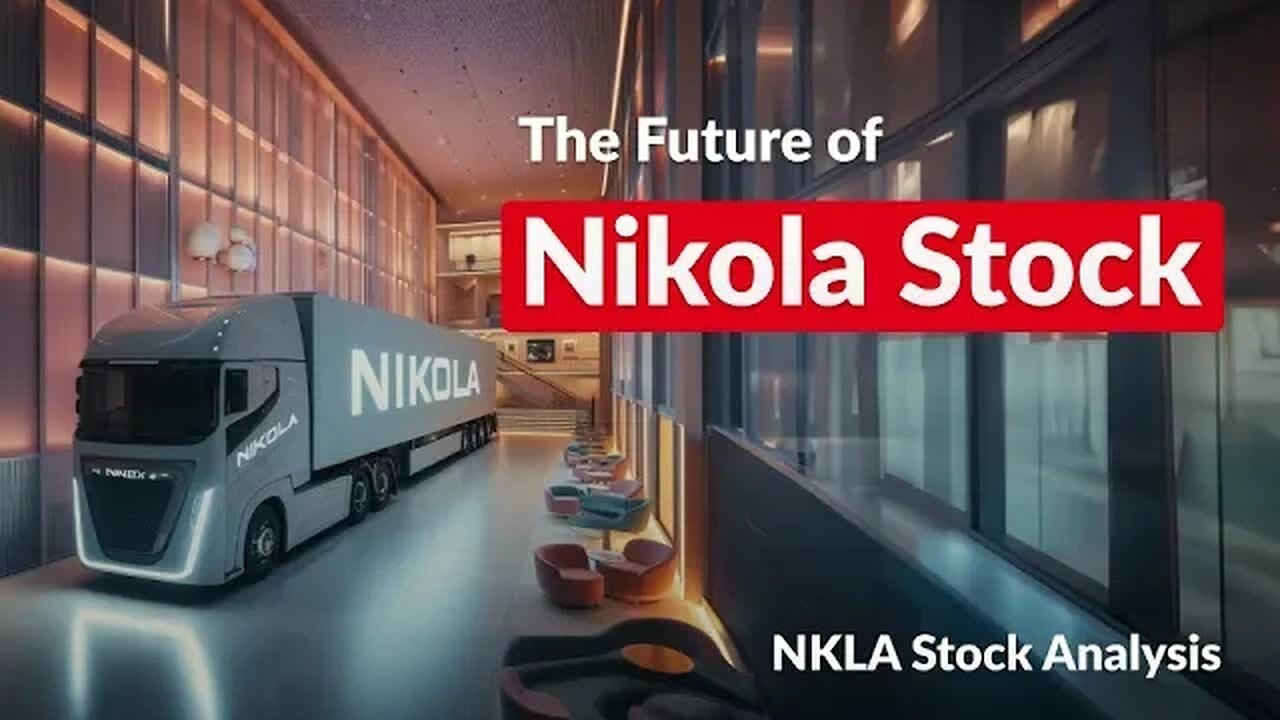 Nikola's Market Moves: Comprehensive Stock Analysis & Price Forecast for Wed - Invest Wisely!