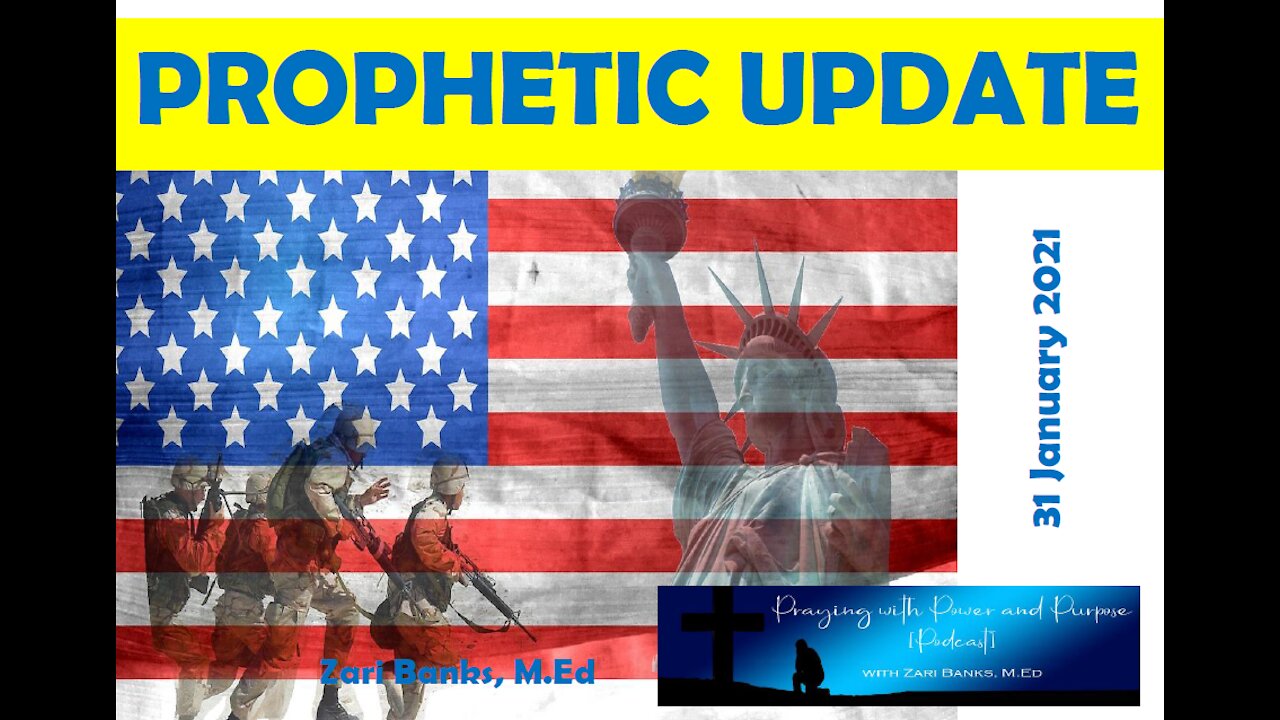 PROPHETIC UPDATE: Military Coup | Zari Banks, M.Ed | Jan. 31, 2021 - PWPP