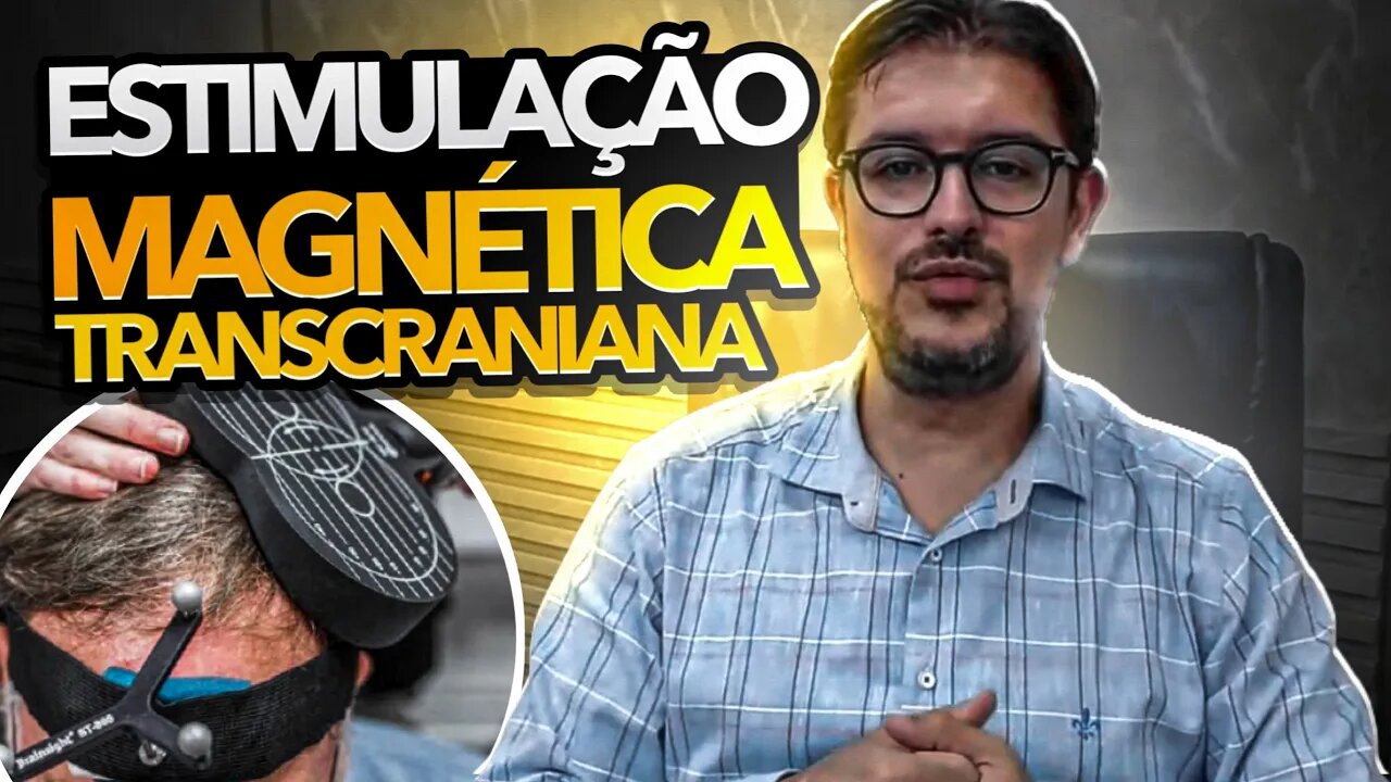 Estimulação Magnética Transcraniana - Novidades Sobre a EMT