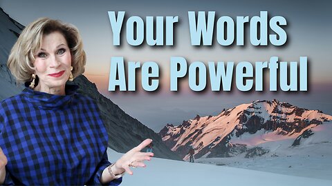 Your Words Are Powerful