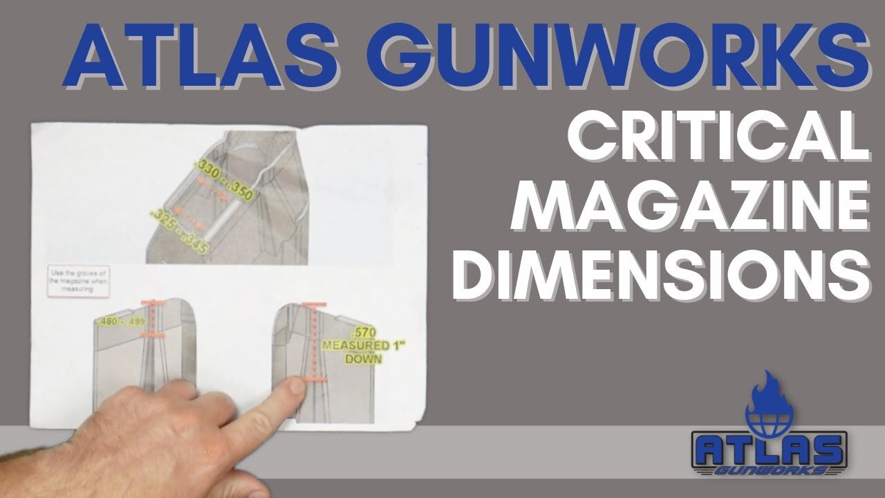 New Mag Dimensions for Atlas Gunworks 2011 Magazines