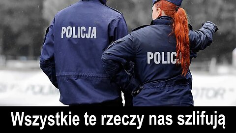 Wszystkie te rzeczy nas szlifują