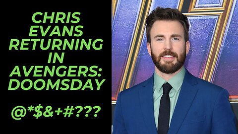 Chris Evans Returning To MCU Marvel Cinematic Universe In Avengers: Doomsday | What is Going On???