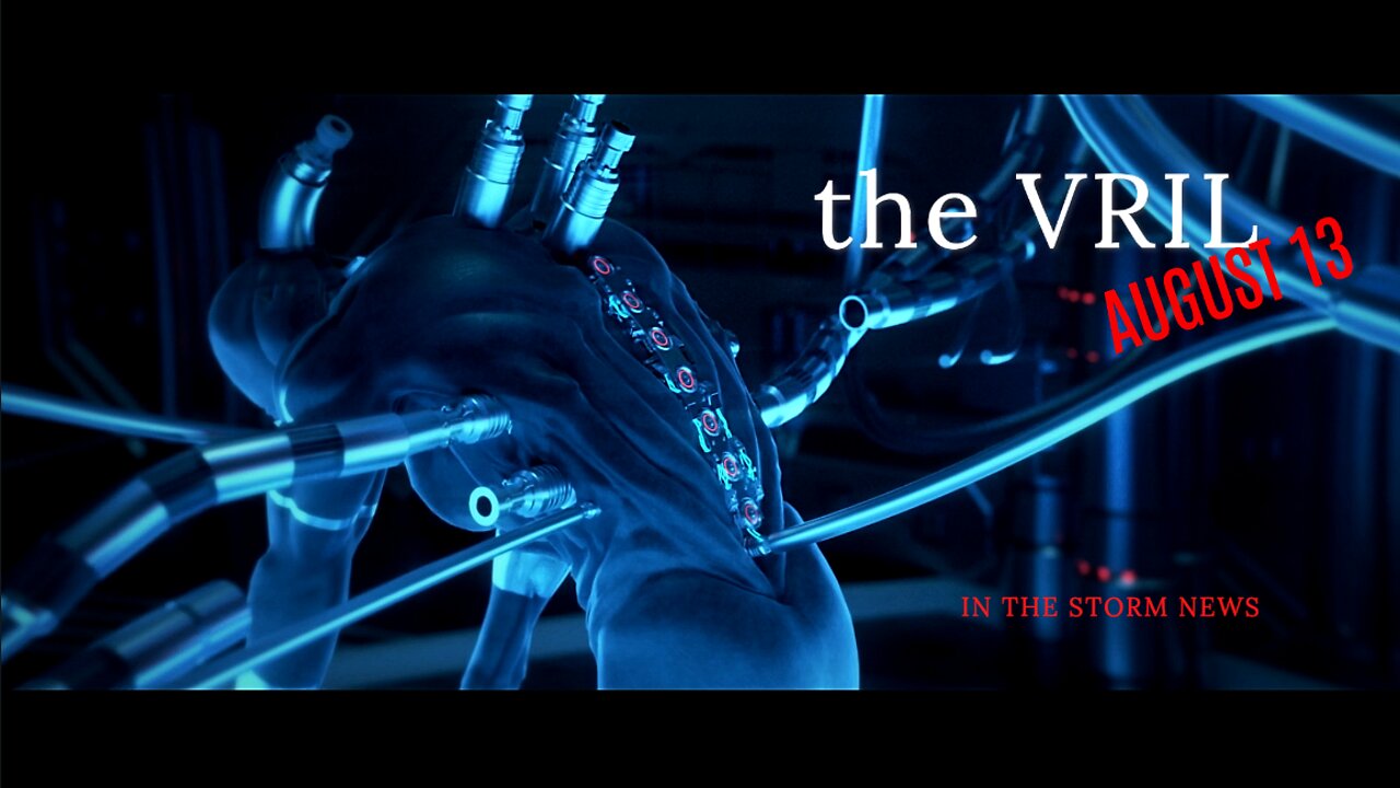 In The Storm News. ' the VRIL' New, 'Full Show Drop SATURDAY, AUGUST 13TH.