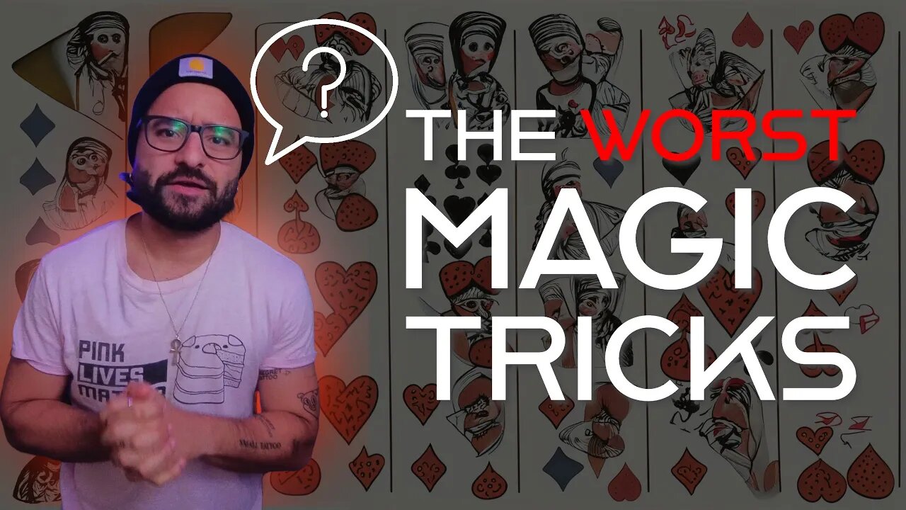 The Worst Trick in Magic