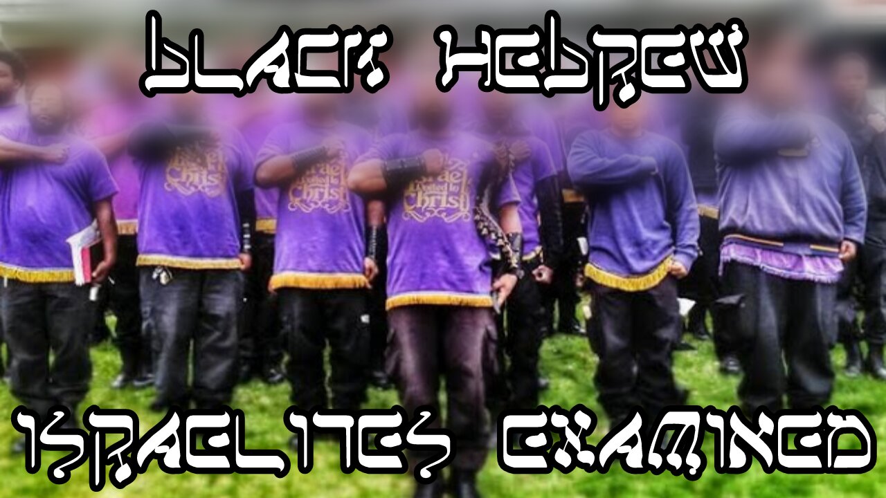 Black Hebrew Israelites Examined