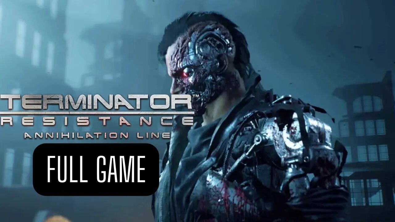 Terminator Resistance Annihilation Line Full Game Gameplay Walkthrough - No Commentary (HD 60 FPS)