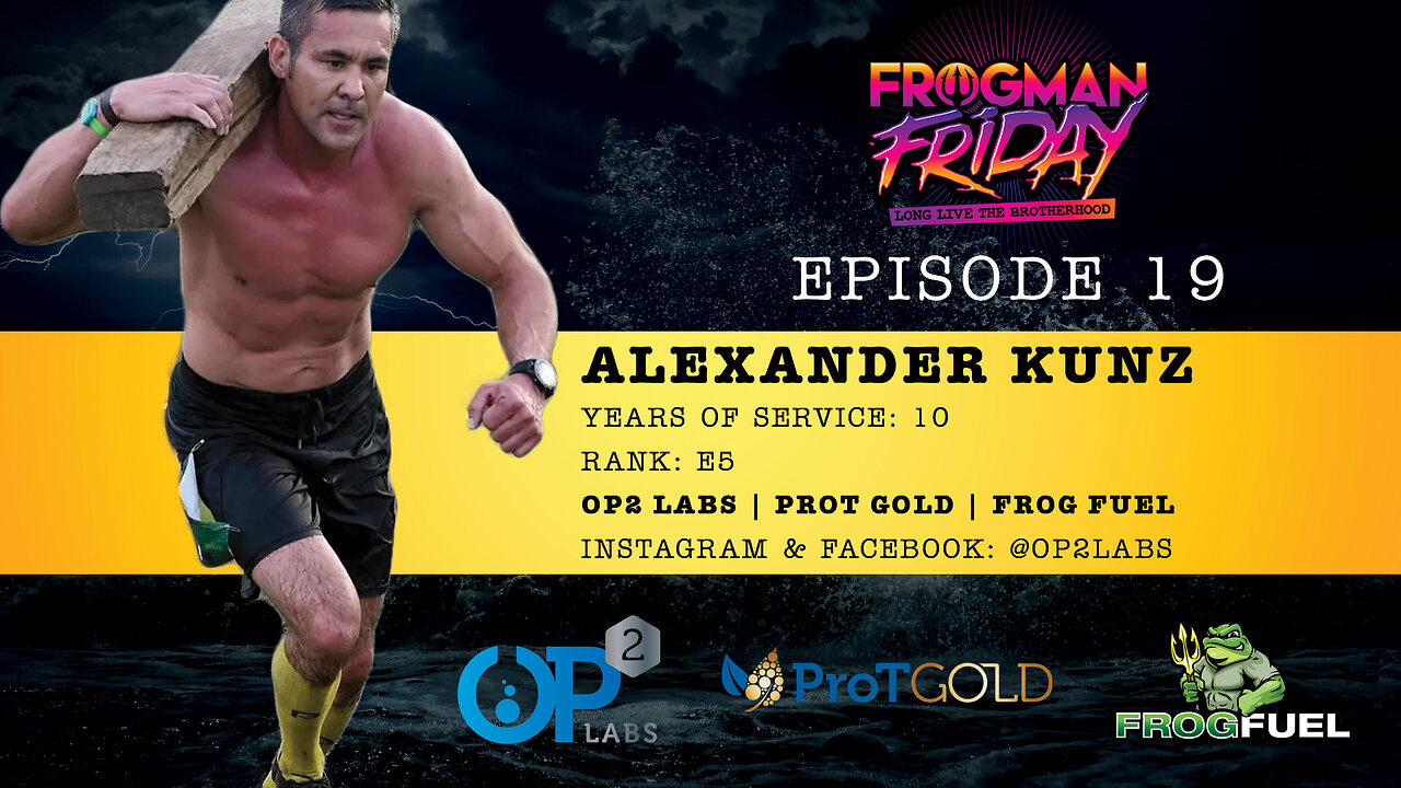 EP 19: Navy SEAL, Alexander Kunz with OP2 Labs