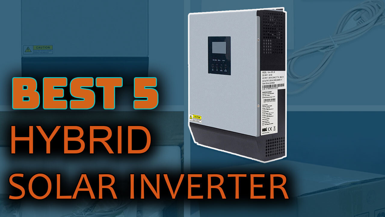 best 5 Hybrid Solar Inverter