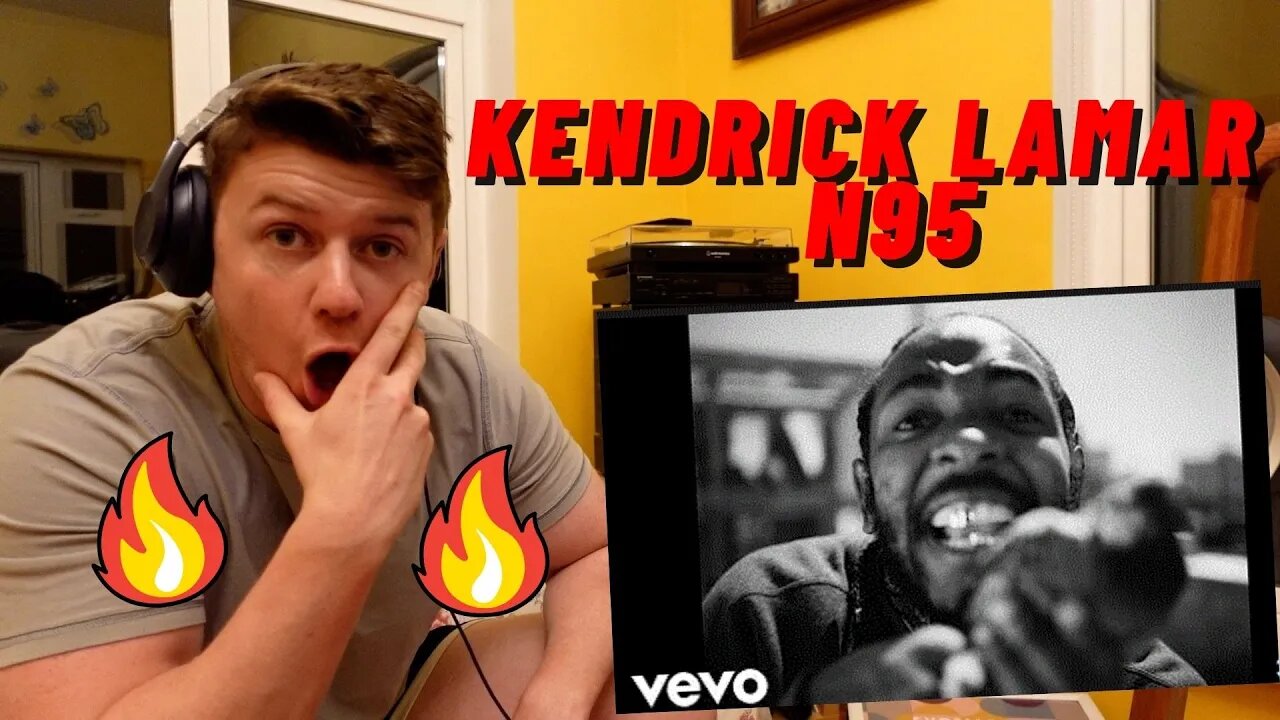 FIRST TIME LISTENING KENDRICK LAMAR - N95 | MODERN DAY PHILIOSOPHER!!((IRISH GUY REACTS))