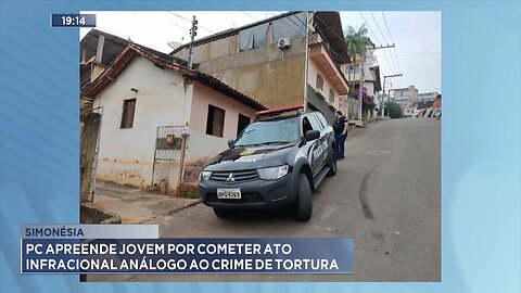 Simonésia: PC Apreende Jovem por Cometer Ato Infracional Análogo ao Crime de Tortura.