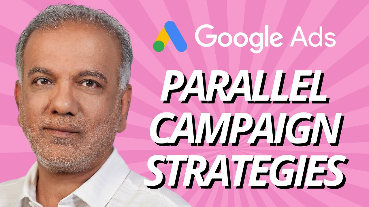 Google Ads Parallel Campaign - Unlock Your PPC Potential With Parallel Campaign Strategies