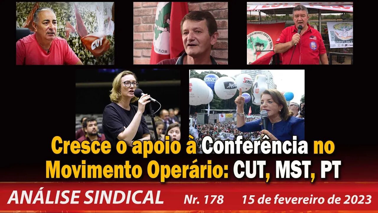 Cresce o apoio à Conferência no movimento Operário: CUT, MST, PT - Análise Sindical Nº 178 - 15/2/23