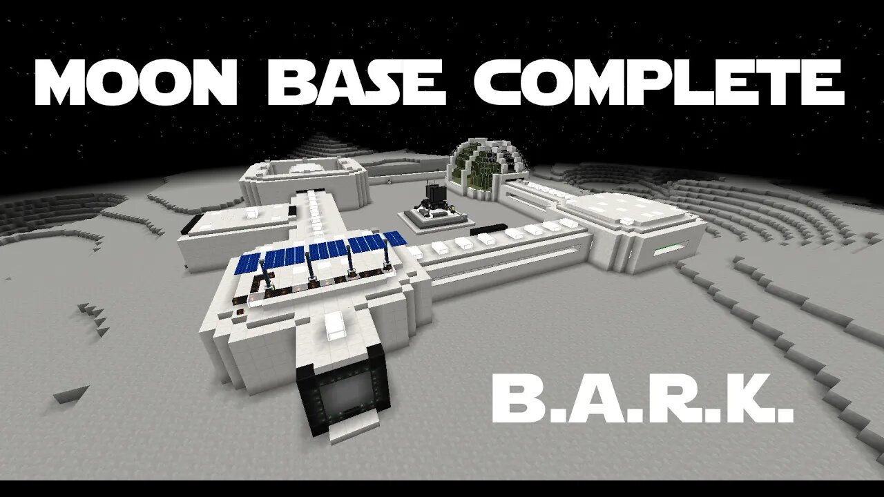 Minecraft - Modded - B.A.R.K. - 27 - Moon Base Complete