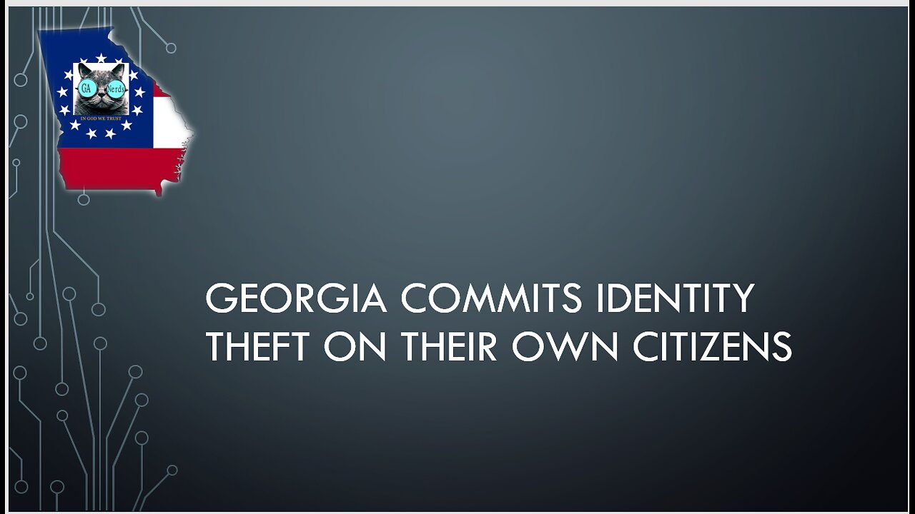 Georgia Commits Identity Theft via the DMV on It's own Citizens