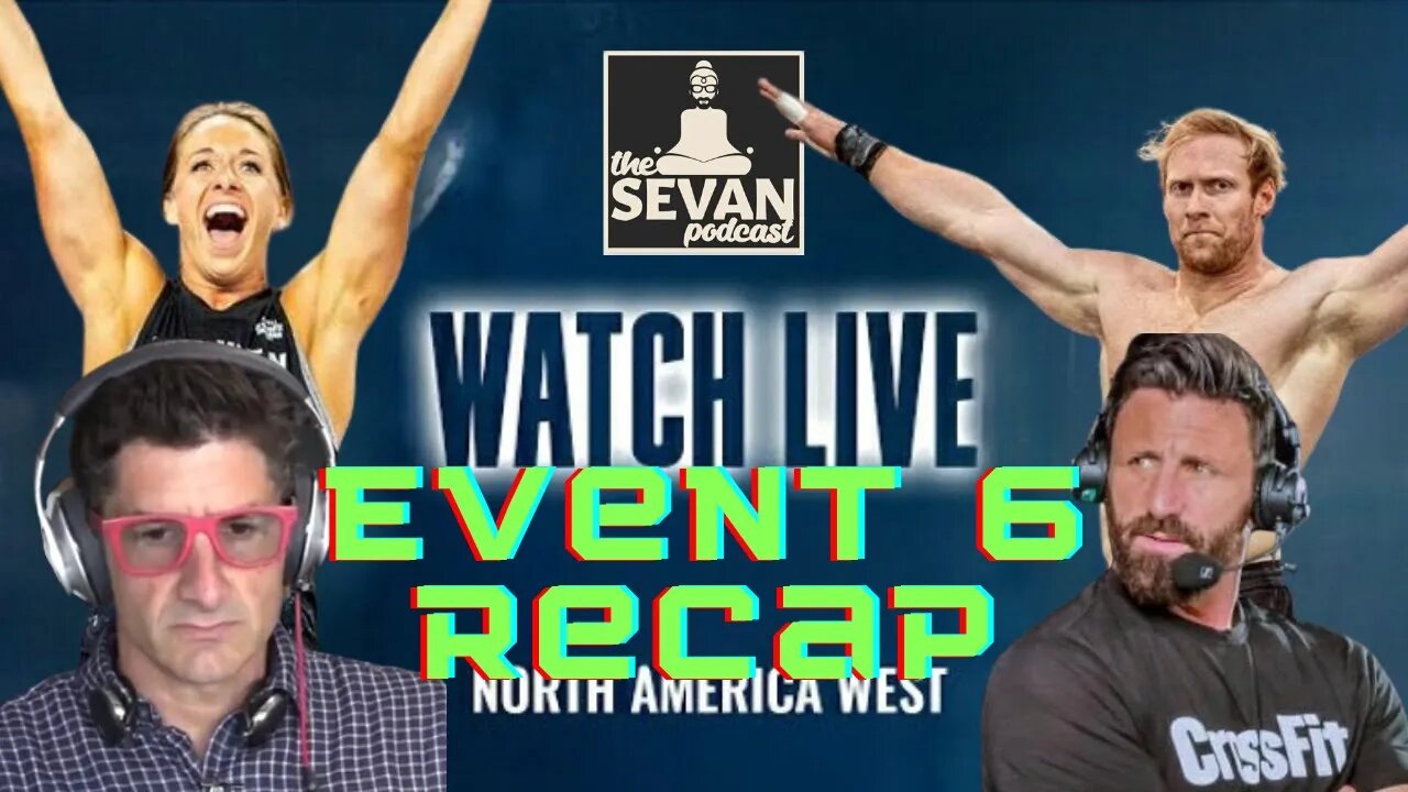 CrossFit Semifinals WEST | Event 6 Recap