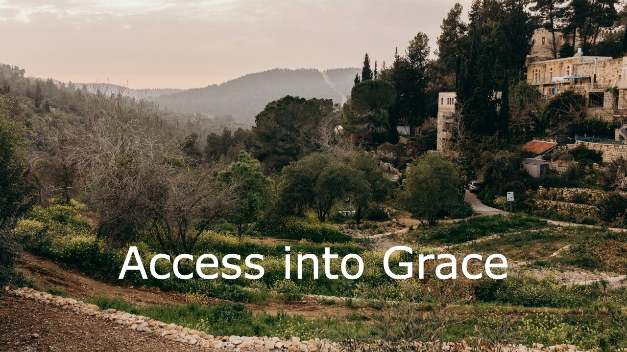 Access into Grace - Mark 8:31-38 - February 25, 2024