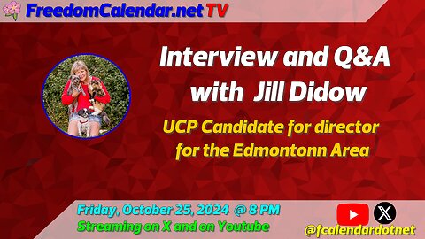 FreedomCalendar.net TV #007: Q&A With Jill Didow,UCP Candidate for director in the Edmonton region