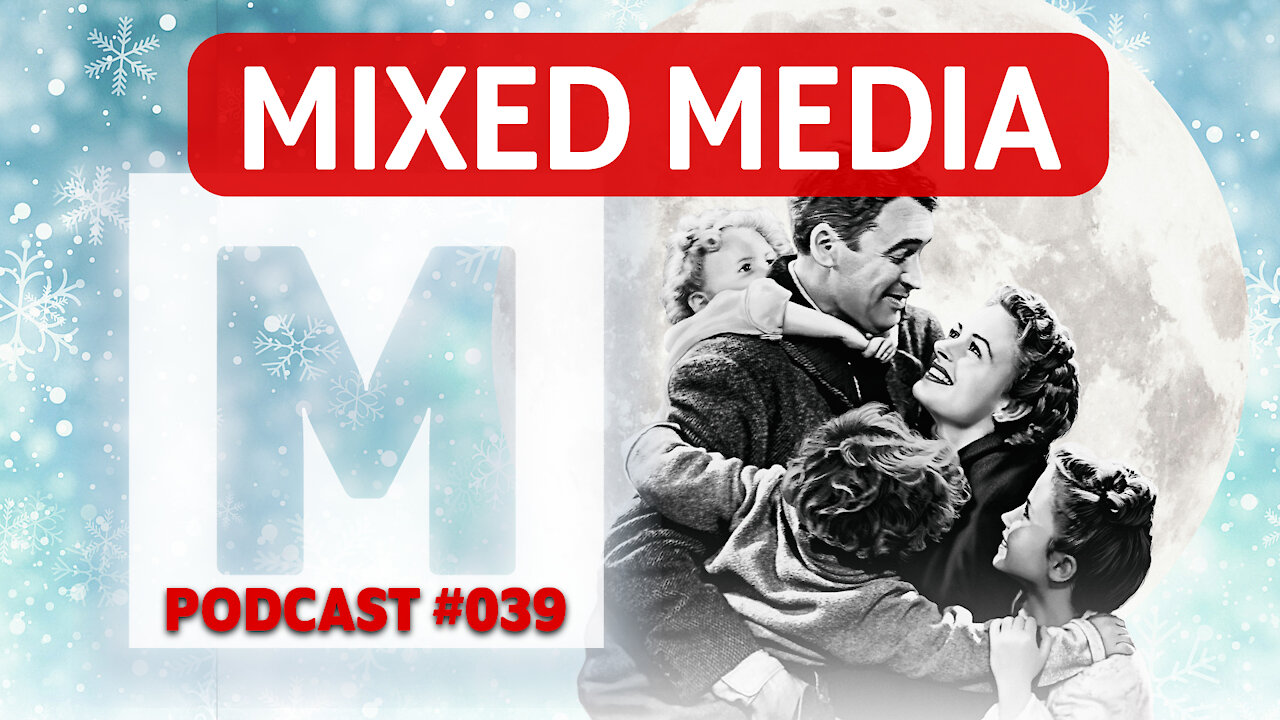 The GOAT of Christmas movies (and why we need it for 2022) | MIXED MEDIA 039