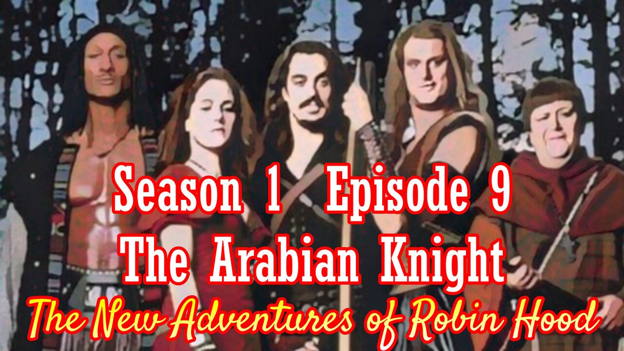 The New Adventures of Robin Hood S01E09 The Arabian Knight