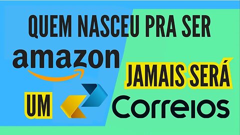 O que a AMAZON aprendeu com os CORREIOS?