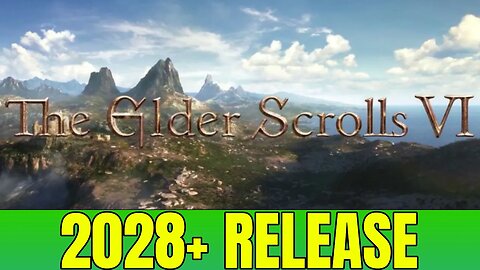 Elder Scrolls 6 Won't Release Before 2028 (CONFIRMED)