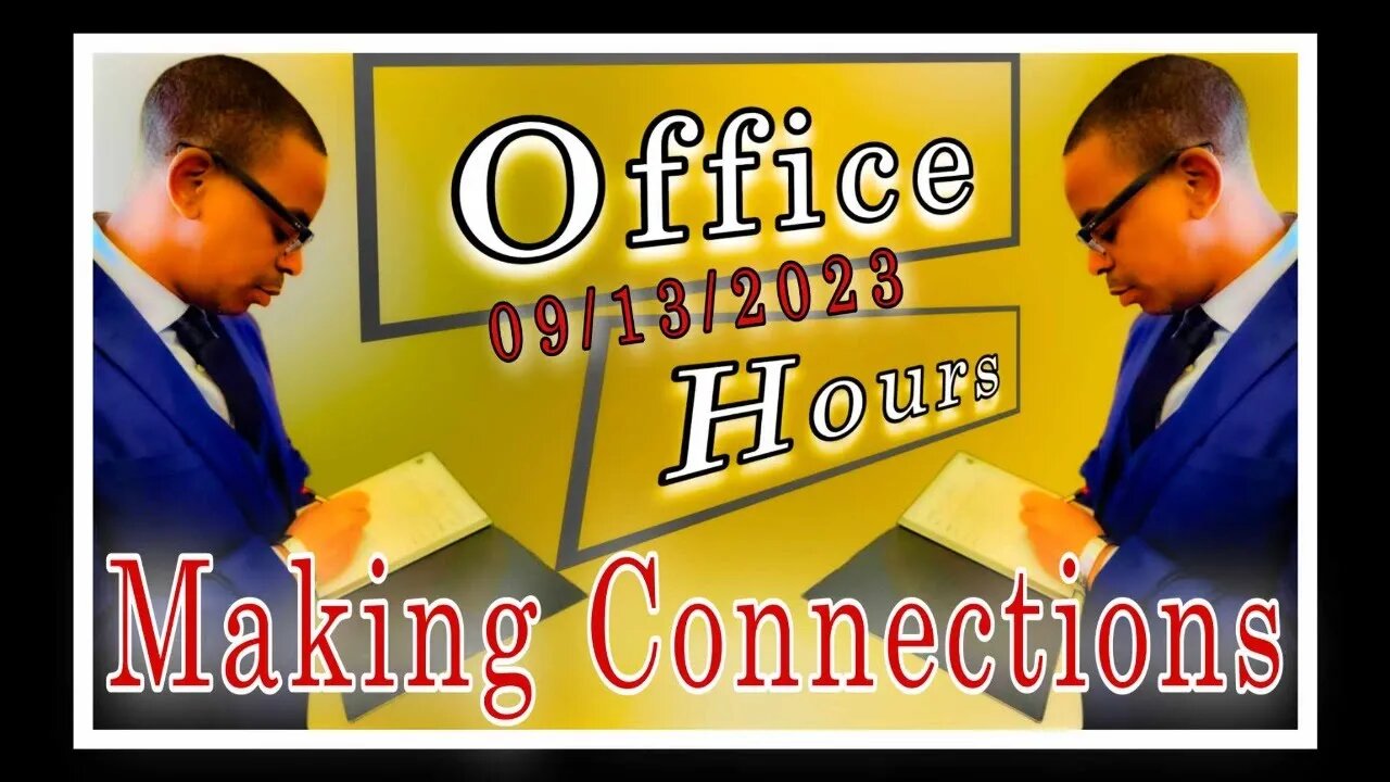 Office Hours Episode 3: Making Connections