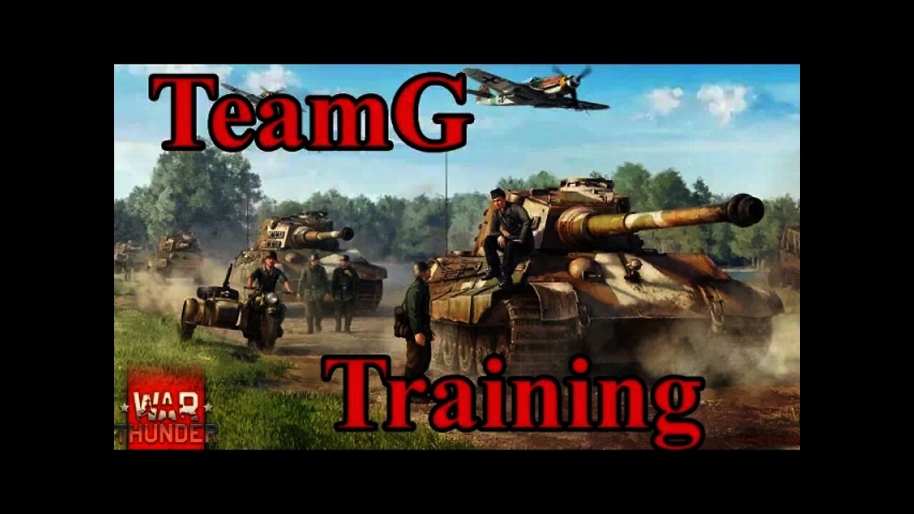 TeamG Training - Team_Gamer [TeamG] is an award winning eSports Team - War Thunder