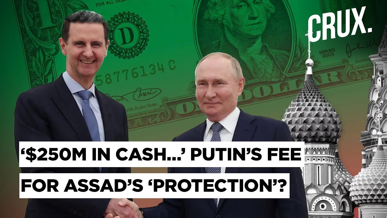 Assad ‘Sent Planeloads Of $250M In Cash To Russia In…’: Putin’s Fee For Quashing Syria Rebellion?