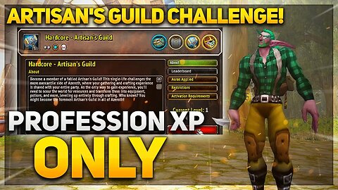 The Artisan's Guild challenge - Hardcore, Profession XP ONLY | League 4 | Project Ascension