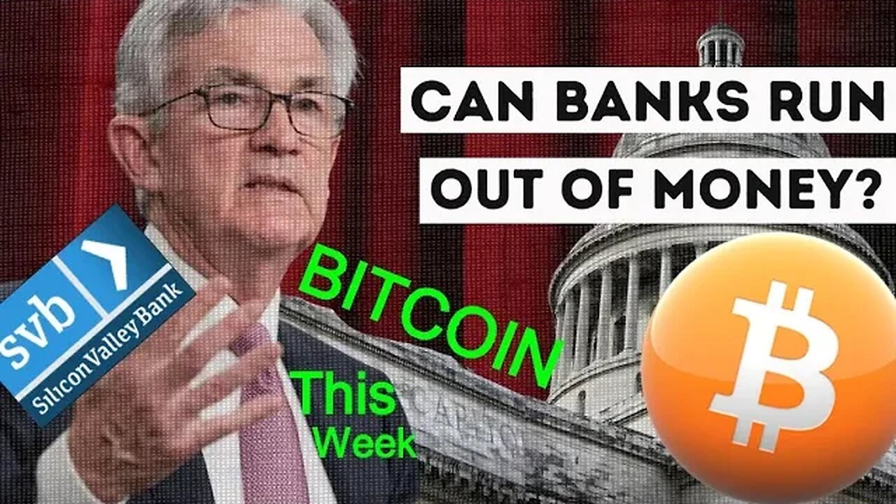 BITCOIN This Week: Powell, Bank Runs, SVB, FDIC, USDC=$0.8, Congress, Silvergate, Max Keiser, ODELL