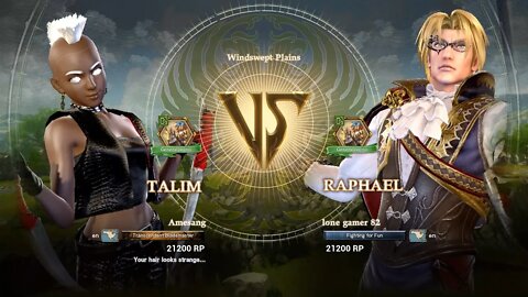 Talim (Amesang) VS Raphael (lone gamer 82) (SoulCalibur™ VI: Online)