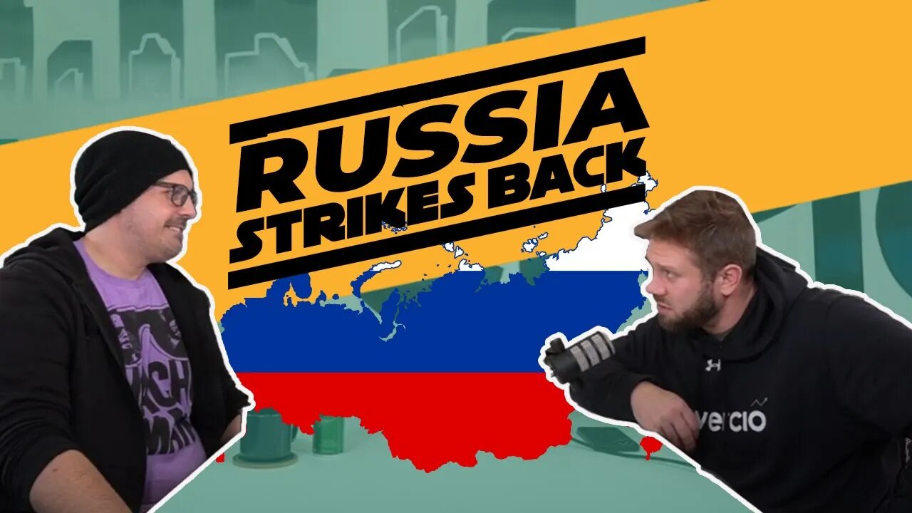 Bros' Banter 005 - Russia Strikes Back