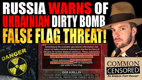 Russia WARNS Of Ukrainian Dirty Nuclear Bomb False Flag Threat!!! 