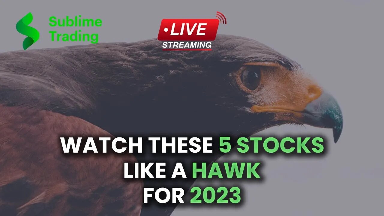 Watch These 5 Stocks Like A Hawk For 2023
