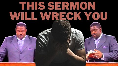 The Best Christian Sermon of All Time That Will Change Your Life - Voddie Baucham Brokenness