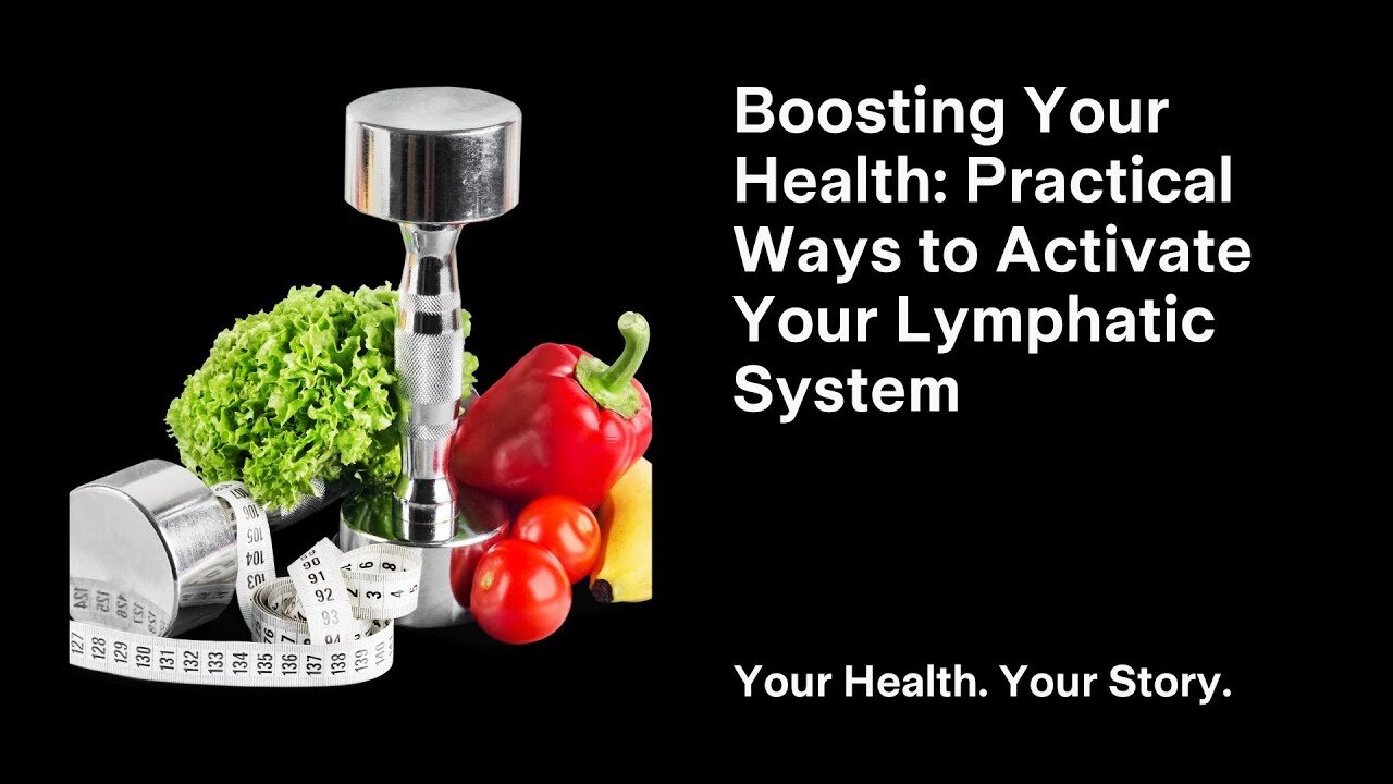 Boosting Your Health: Practical Ways to Activate Your Lymphatic System