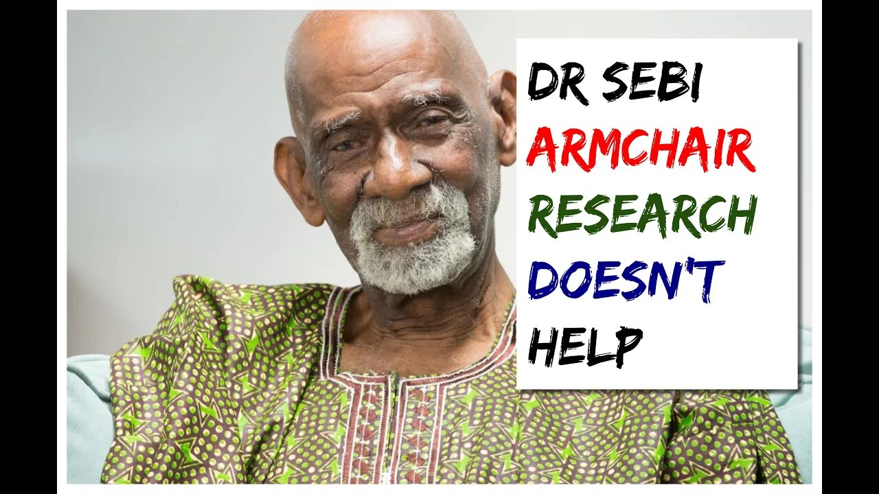 DR SEBI - ARMCHAIR RESEARCH DOESN'T HELP!