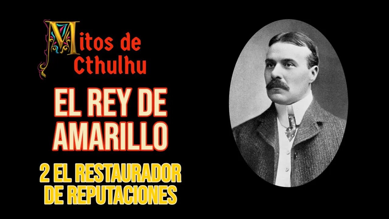 El Rey de Amarillo - 2 El Restaurador de Reputaciones