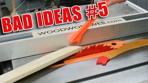 Bad Ideas in Woodworking Episode 5 / Workshop Fails