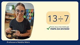 13 dividido por 7| Dividir 13 por 7 | 13/7 | 13:7 | 13÷7 | COMO FAZER DIVISÃO DIFÍCIL?