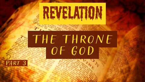 The Throne of God - Revelation (Part 3) with Christopher Enoch